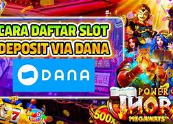 Daftar Akun Slot Online Via Dana